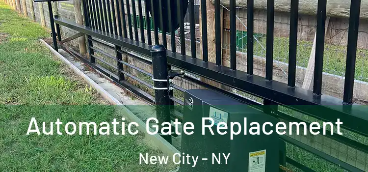 Automatic Gate Replacement New City - NY