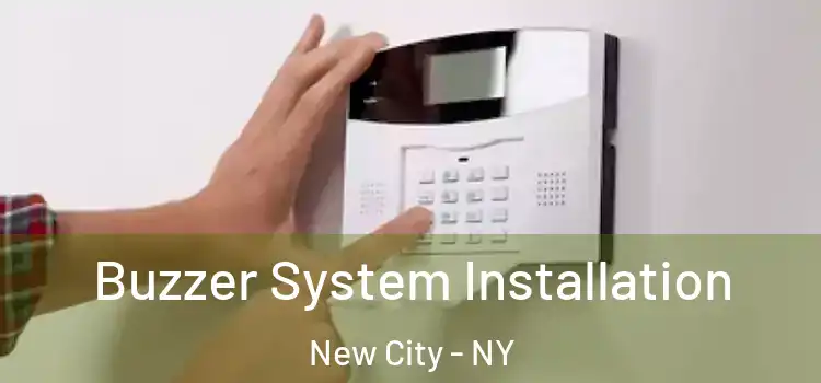 Buzzer System Installation New City - NY