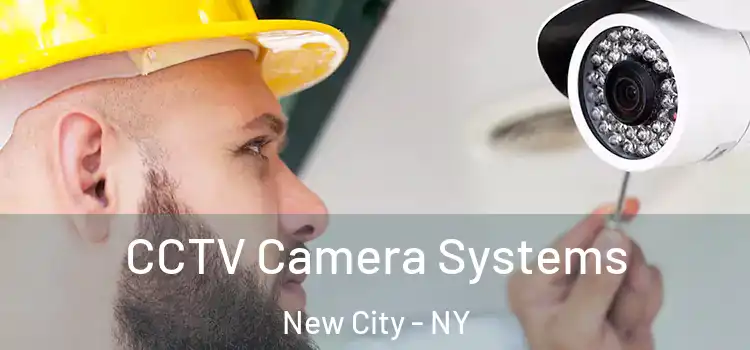 CCTV Camera Systems New City - NY