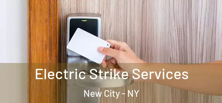 Electric Strike Services New City - NY