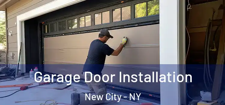  Garage Door Installation New City - NY