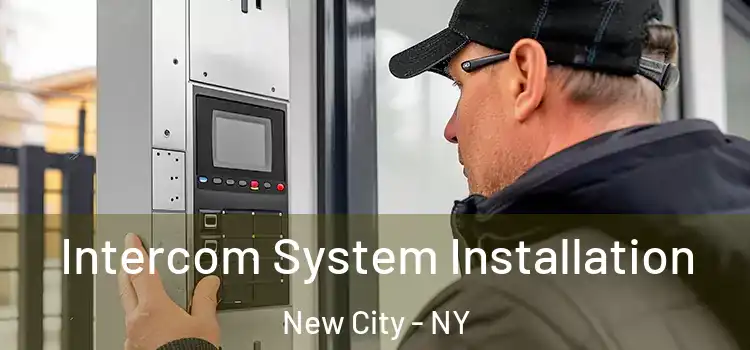 Intercom System Installation New City - NY