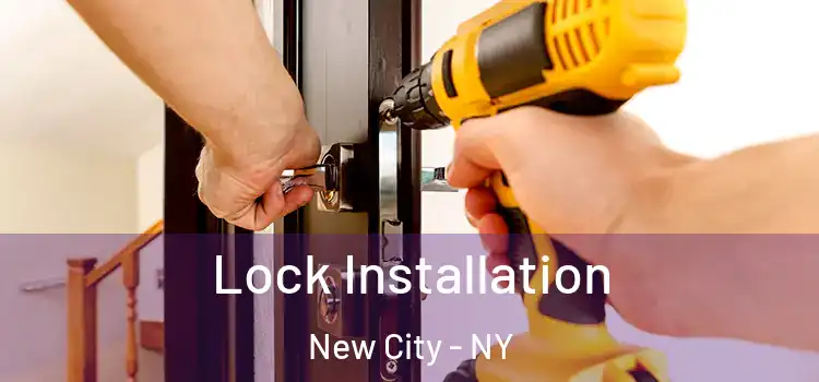 Lock Installation New City - NY