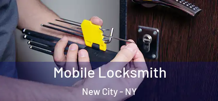 Mobile Locksmith New City - NY